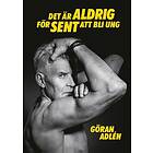 Det är aldrig för sent att bli ung
