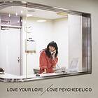 Love Psychedelico Love Your Love LP/Vinyl