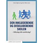 Den inkluderende og ekskluderende skolen fellesskap eller utenforskap?