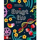 Evigt liv : Kan man leva för alltid?