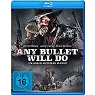Any Bullet Will Do Um Gnade muss man flehen (Blu-Ray)