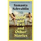 Good and Evil and Other Stories