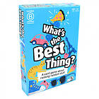 What's The Best Thing?