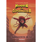 Handbok för superhjältar. Del 1-4, Samlingsvolym