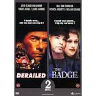 Derailed (2002) + The Badge (DVD)