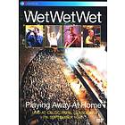 Wet Wet Wet: Playing Away at Home (UK) (DVD)