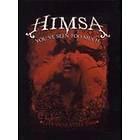 Himsa - Youve Seen to Much (DVD)