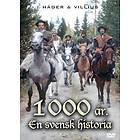 1000 År: En Svensk Historia