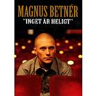 Magnus Betnér: Inget är Heligt (DVD)