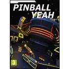 Pinball Yeah (PC)