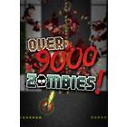 Over 9000 Zombies (PC)