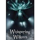 Whispering Willows (PC)