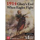 1914- Glory's End When Eagles Fight
