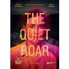 The Quiet Roar (Blu-ray)
