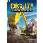 DIG IT! - A Digger Simulator (PC)