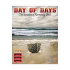 Day of Days: The Invasion of Normandy 1944