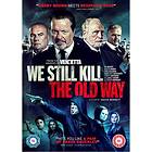 We Still Kill the Old Way (DVD)