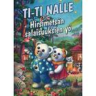 Ti-ti Nalle: Hirsimetsän Salaisuuksien Yö (FI) (DVD)