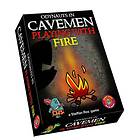 Cavemen: Playing with Fire