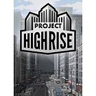 Project Highrise (PC)