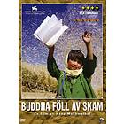 Buddha Föll Av Skam (DVD)