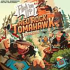 Flick em UP!: Red Rock Tomahawk (exp.)