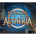 Echoes of Aetheria (PC)