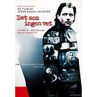 Det Som Ingen Vet (DVD)