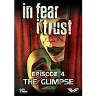 In Fear I Trust: Episode 4 (PC)