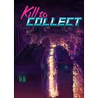 Kill to Collect (PC)