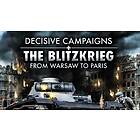 Decisive Campaigns: The Blitzkrieg from Warsaw to Paris (PC)