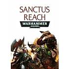 Warhammer 40,000: Sanctus Reach (PC)