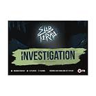 Sub Terra: Investigation (exp.)