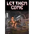 Let Them Come (PC)