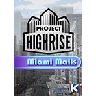 Project Highrise: Miami Malls (Expansion) (PC)
