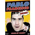 Pablo Francisco OUCH! (UK) (DVD)