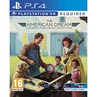The American Dream (VR-spill) (PS4)