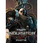 Warhammer 40,000: Inquisitor - Martyr (PC)