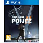 This is the Police 2 (PS4)