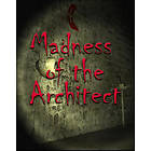 Madness of the Architect (PC)