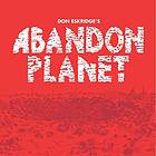 Abandon Planet
