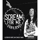 Scream For Me Sarajevo (Blu-ray)
