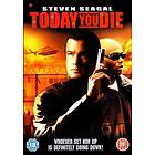 Today You Die (UK) (DVD)
