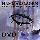 Hammarslagen: En Musikal Om Jesu Sista Dygn (DVD)