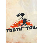 Tooth and Tail (PC)