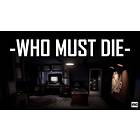 Who Must Die (PC)