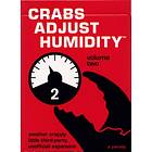 Crabs Adjust Humidity: Volume Two (exp.)