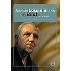 Loussier, Jacques: Play Bach (DVD)