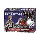 Core Space: Purge Reinforcements (exp.)
