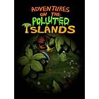 Adventures On The Polluted Islands (PC)